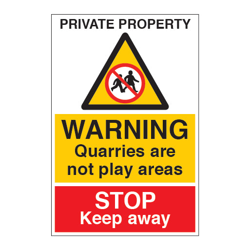 PRIVATE PROPERTY WARNING Quarries are not play areas STOP Keep away Sign - Direct Signs