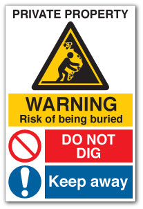 PRIVATE PROPERTY WARNING Risk of being buried DO NOT DIG Keep away - Direct Signs