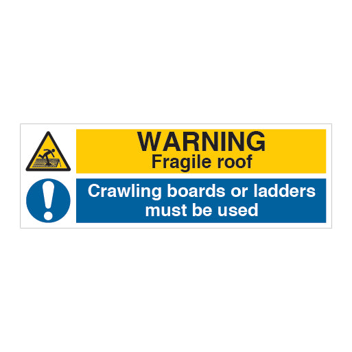 Warning Fragile Roof Crawling Boards or Ladders Must Be Used Sign - Direct Signs