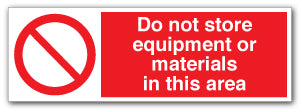 Do not store equipment or materials in this area - Direct Signs