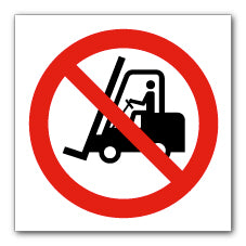 No fork lift truck symbol - Direct Signs