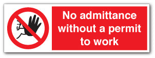 No admittance without a permit to work - Direct Signs