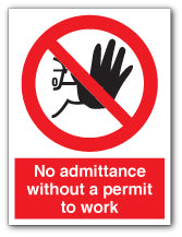 No admittance without a permit to work - Direct Signs
