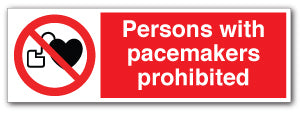 Persons with pacemakers prohibited - Direct Signs