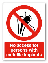 No access for persons with metallic implants - Direct Signs