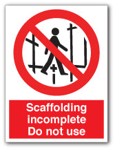 Scaffolding incomplete Do not use - Direct Signs