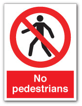 No pedestrians - Direct Signs