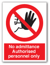 No admittance Authorised personnel only - Direct Signs
