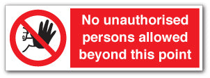 No unauthorised persons allowed beyond this point - Direct Signs