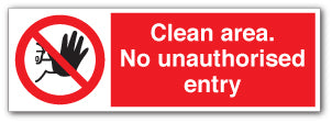 Clean area. No unauthorised entry - Direct Signs