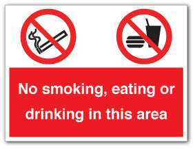No smoking, eating or drinking in this area - Direct Signs