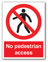 No pedestrian access - Direct Signs