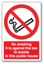 No smoking It is against the law to smoke in this public house - Direct Signs
