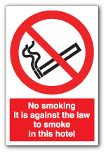 No smoking It is against the law to smoke in this hotel - Direct Signs