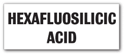 HEXAFLUOSILICIC ACID - Direct Signs