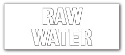 RAW WATER - Direct Signs