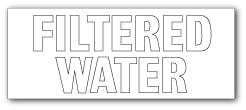 FILTERED WATER - Direct Signs