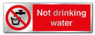 Prestige Silver - Not Drinking Water Sign - Direct Signs