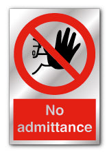 Prestige Silver - No Admittance Sign - Direct Signs