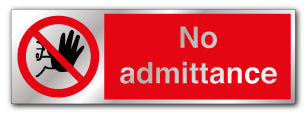 Prestige Silver - No Admittance Sign - Direct Signs