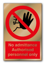 Prestige Silver - No Admittance Authorised Personnel only Sign - Direct Signs