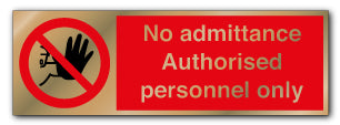 Prestige Silver - No Admittance Authorised Personnel only Sign - Direct Signs