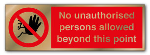 Prestige Silver - No Unauthorised Persons Allowed Beyond This Point Sign - Direct Signs