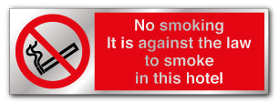 Prestige Silver - No Smoking. It Is Again the Law to Smoke in This Hotel Sign - Direct Signs