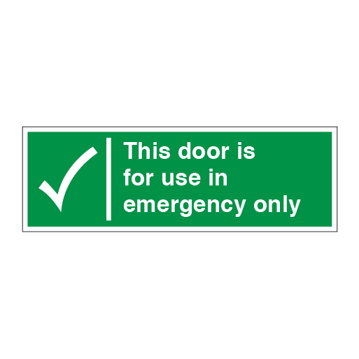 This Door Is for Use in Emergency Only - Direct Signs