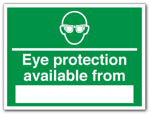 Eye protection available from ___ - Direct Signs