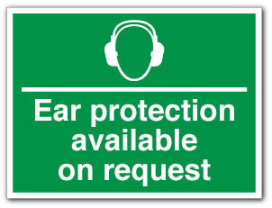 Ear protection available on request - Direct Signs