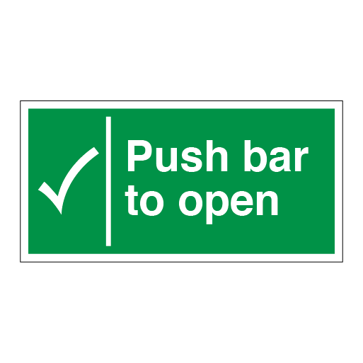 Push Bar to Open with Tick Sign - Direct Signs