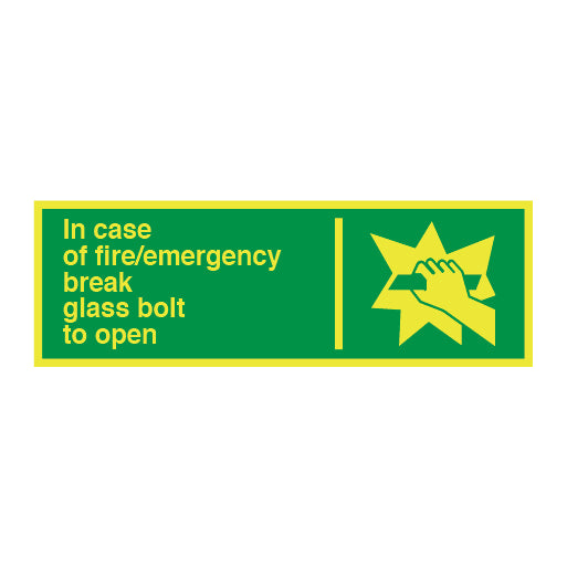 Photoluminescent In Case of Fire/emergency Break Glass Bolt to Open Sign - Direct Signs
