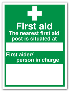 FIRST AID THE NEAREST FIRST AID POST IS SITUATED... - Direct Signs