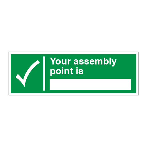 Your assembly point is......signs - Direct Signs