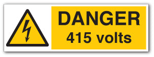 DANGER 415 Volts Signs - Direct Signs