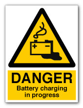 DANGER Battery charging in progress - Direct Signs