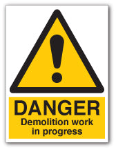 DANGER Demolition work in progress - Direct Signs