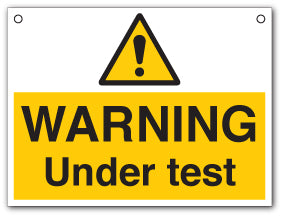 WARNING Under test - Direct Signs