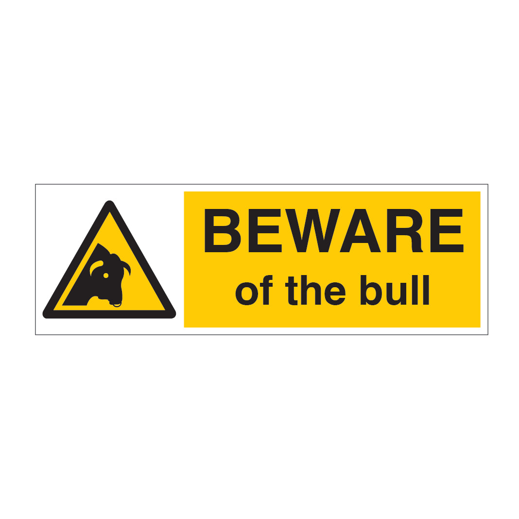 BEWARE Of The Bull Sign - Direct Signs