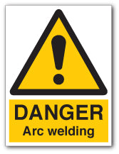 DANGER Arc welding - Direct Signs