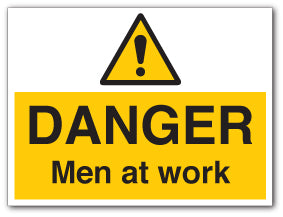 DANGER Men at work - Direct Signs