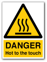 DANGER Hot to the touch - Direct Signs