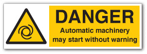 DANGER Automatic machinery may start without warning - Direct Signs
