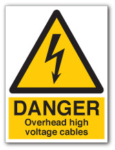 DANGER Overhead high Voltage Cables Signs - Self Adhesive Vinyl / 300mm X 400mm - Direct Signs