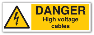 DANGER High Voltage Cables Signs - Self Adhesive Vinyl / 600mm X 200mm - Direct Signs